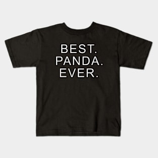 best panda ever White Kids T-Shirt